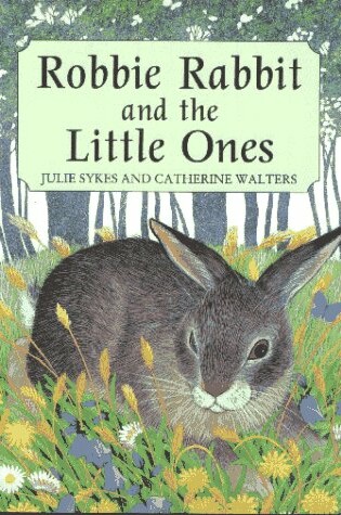 Cover of Robbie Rabbit and the Little Ones