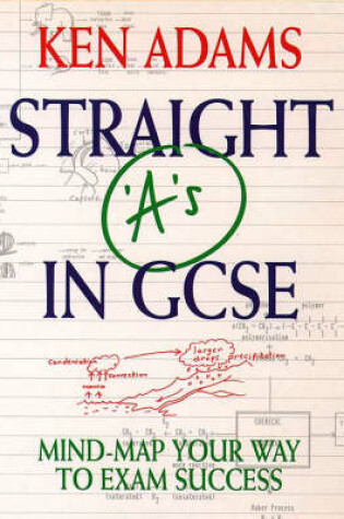 Cover of Straight 'A's in G.C.S.E.