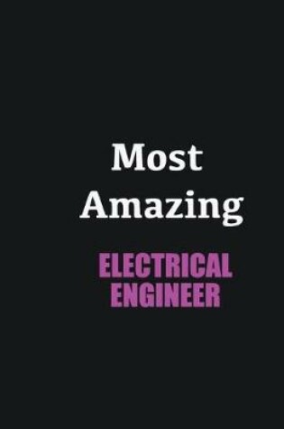 Cover of Most Amazing Electrical Engineer