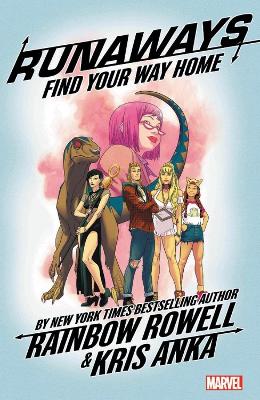 Book cover for Runaways By Rainbow Rowell Vol. 1: Find Your Way Home