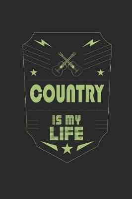 Cover of Country Is My Life