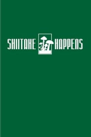 Cover of Shiitake Happens