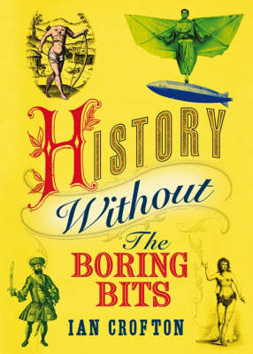 Book cover for History without the Boring Bits