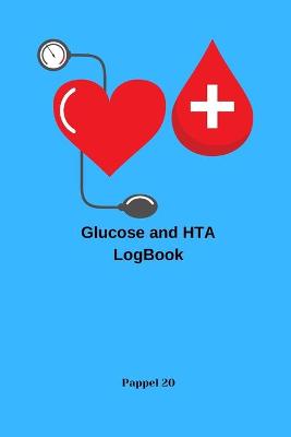 Book cover for Glucose and Hypertension log book 126 pages 6x9 Inches