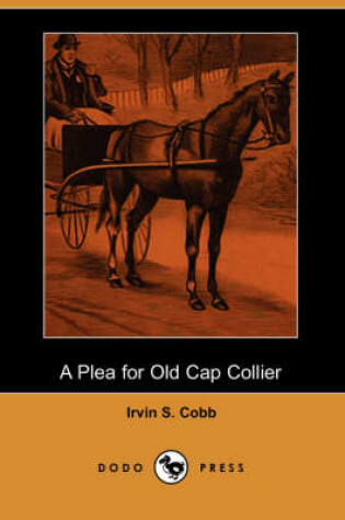 Cover of A Plea for Old Cap Collier (Dodo Press)
