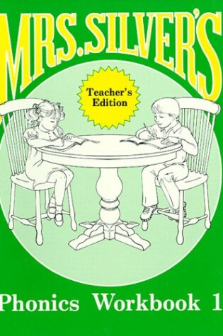 Cover of Mrs Silvers Phonics Workbook 1 Teachers Book