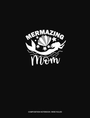 Cover of Mermazing Mom