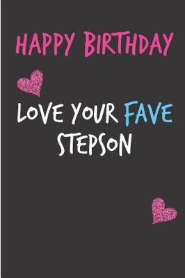 Book cover for Happy Birthday, Love Your Fave Stepson