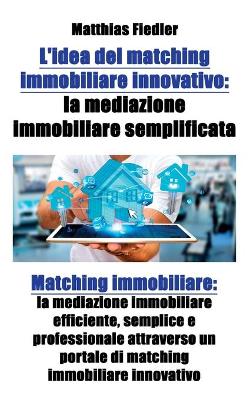 Book cover for L'idea del matching immobiliare innovativo