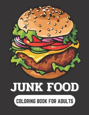 Book cover for Junk food coloring for adults