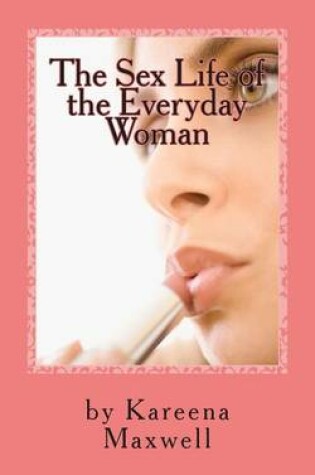 Cover of The Sex Life of the Everyday Woman