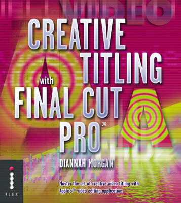 Book cover for Creative Titling with Final Cut Pro