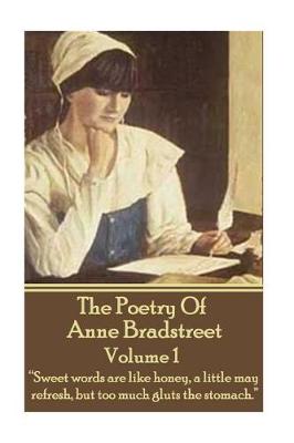 Book cover for The Poetry Of Anne Bradstreet. Volume 1