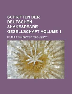 Book cover for Schriften Der Deutschen Shakespeare-Gesellschaft Volume 1