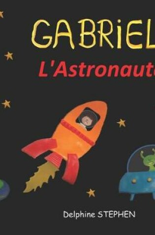 Cover of Gabriel l'Astronaute