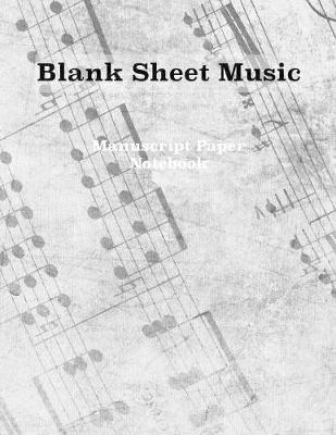 Book cover for Blank Sheet Music Manuscript Paper Notebook