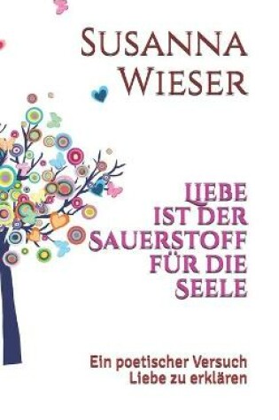 Cover of Liebe ist Sauerstoff fur die Seele