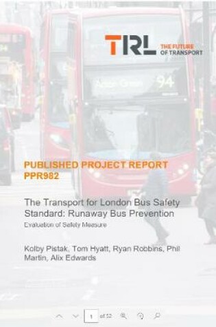Cover of The Transport for London Bus Safety Standard: Runaway Bus Prevention