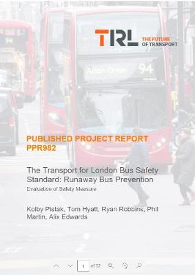 Cover of The Transport for London Bus Safety Standard: Runaway Bus Prevention