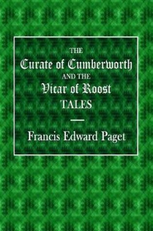 Cover of The Curate of Cumberworth and the Vicar of Roost Tales