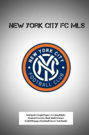 Cover of New York City FC MLS Notebook