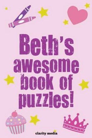 Cover of Beth's Awesome Book Of Puzzles