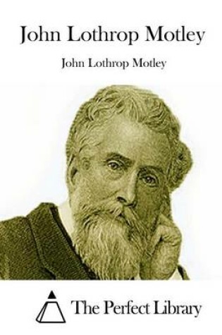 Cover of John Lothrop Motley