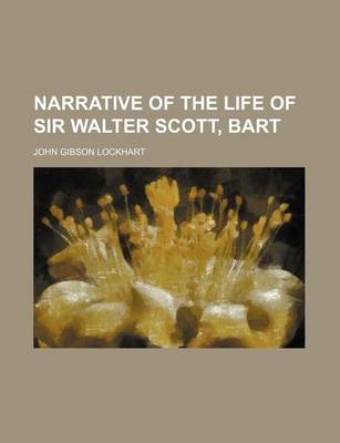 Book cover for Narrative of the Life of Sir Walter Scott, Bart