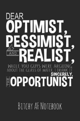 Cover of Dear Optimist, Pessimist, and Realist