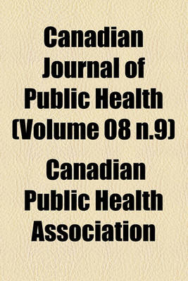 Book cover for Canadian Journal of Public Health (Volume 08 N.9)