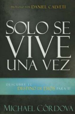 Cover of Solo Se Vive Una Vez