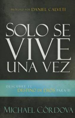 Book cover for Solo Se Vive Una Vez