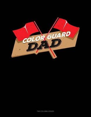 Cover of Color Guard Dad