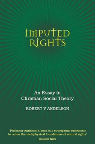 Cover of Imputed Rights: An Essay in Christian Social Theory