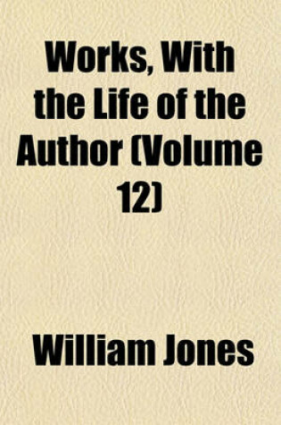 Cover of Works, with the Life of the Author (Volume 12)