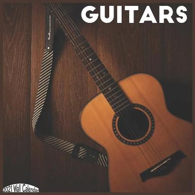 Book cover for Guitars 2021 Wall Calendar