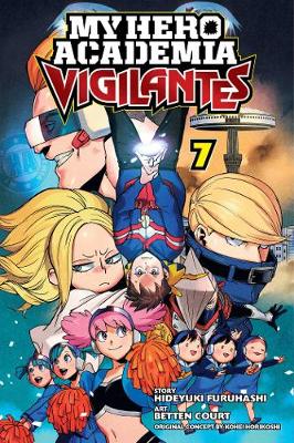 Book cover for My Hero Academia: Vigilantes, Vol. 7