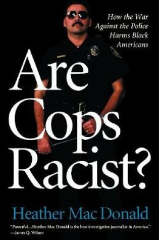 Cover of Are Cops Racist?