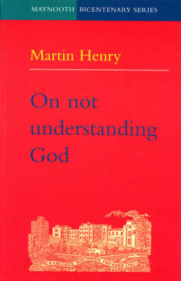 Book cover for On Not Understanding God