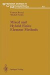 Book cover for Mixed and Hybrid Finite Element Methods