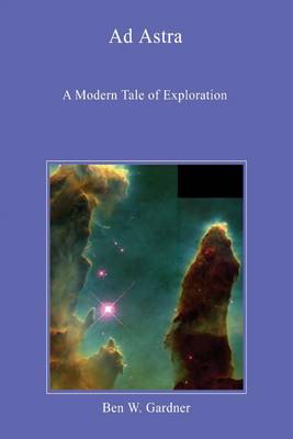 Book cover for Ad Astra: A Modern Tale of Exploration