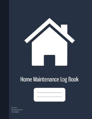 Book cover for Home Maintenance Log Book