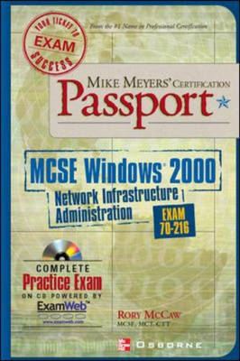 Cover of Mike Meyers' MCSE Windows 2000 Network Infrastructure Administration Certification Passport (exam 70-216)