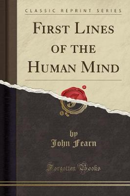 Book cover for First Lines of the Human Mind (Classic Reprint)