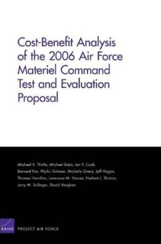 Cover of Cost-benefit Analysis of the 2006 Air Force Materiel Command Test and Evaluation Proposal