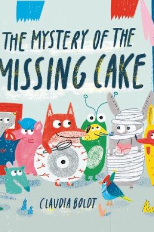 Cover of The Mystery of the Missing Cake