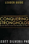 Book cover for Conquering Strongholds Leader Guide
