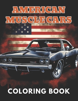 Book cover for American Muscle Cars Coloring Book for Adult