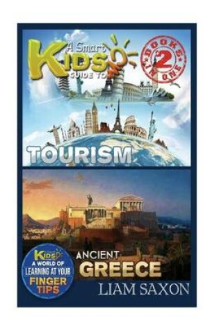 Cover of A Smart Kids Guide to Tourism and Ancient Greece