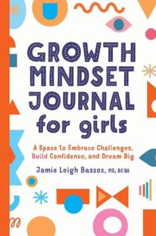 Cover of Growth Mindset Journal for Girls